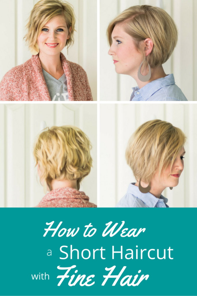 how to wear a short haircut with fine hair