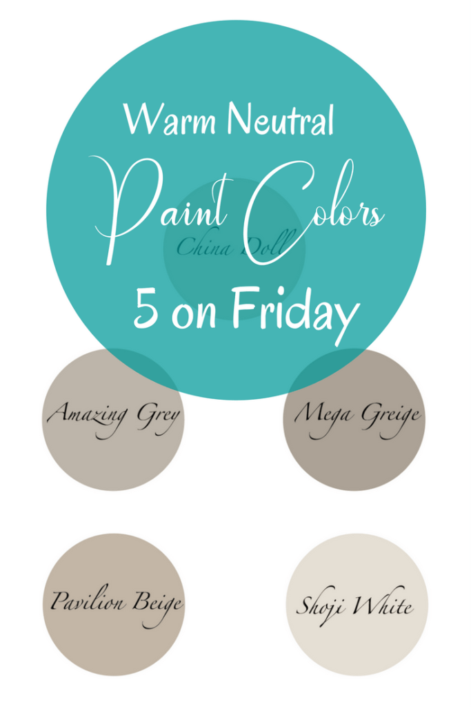 5 on Friday: Warm Neutral Paint Colors